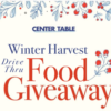 CENTER TABLE WINTER HARVEST FOOD DISTRIBUTION EVENT